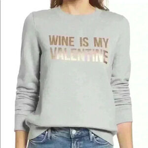 Halogen “Wine is My Valentine” Gray Crewneck Sweatshirt